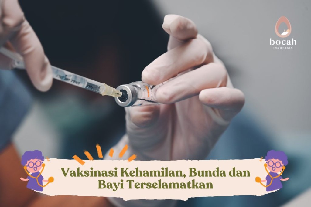 Vaksinasi Kehamilan, Bunda dan Bayi&nbsp;Terselamatkan