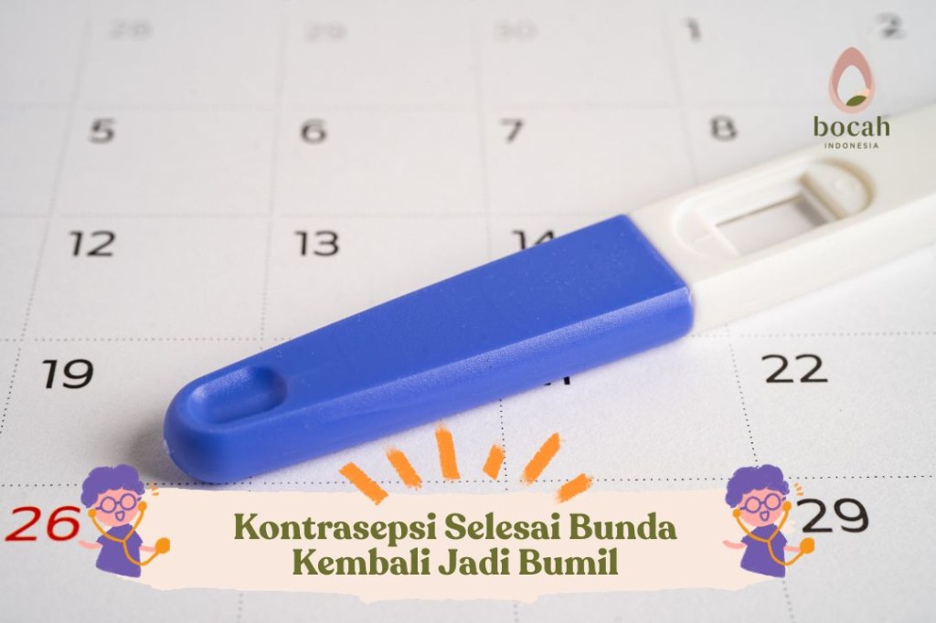 Kontrasepsi Selesai Bunda Kembali Jadi&nbsp;Bumil