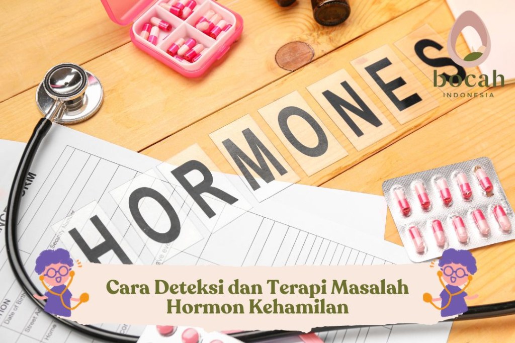 Cara Deteksi dan Terapi Masalah Hormon&nbsp;Kehamilan