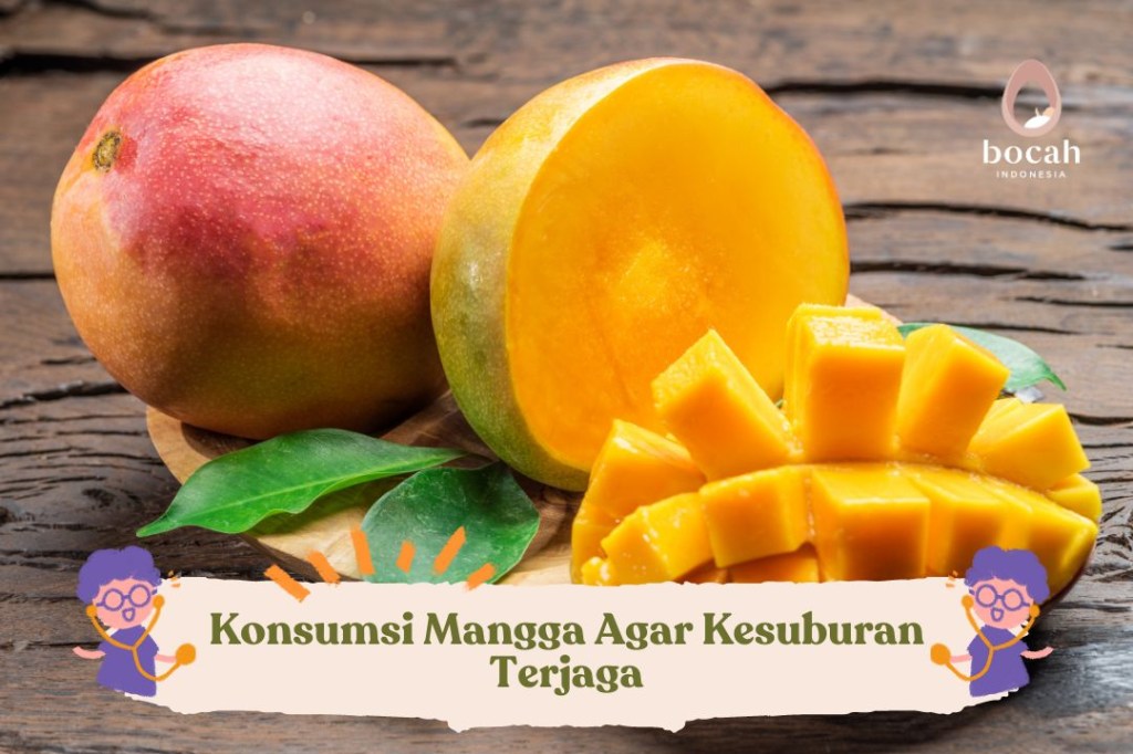 Konsumsi Mangga Agar Kesuburan&nbsp;Terjaga
