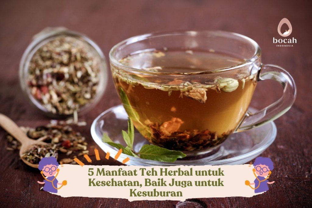 5 Manfaat Teh Herbal untuk Kesehatan, Baik Juga untuk&nbsp;Kesuburan