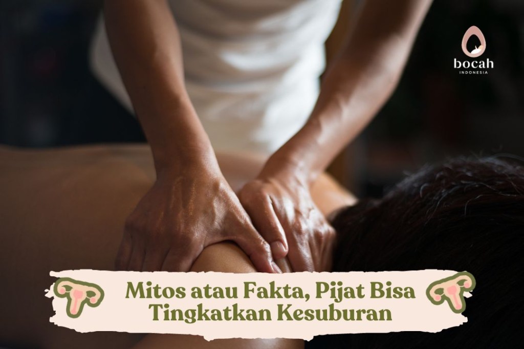 Mitos atau Fakta, Pijat Bisa Tingkatkan&nbsp;Kesuburan?