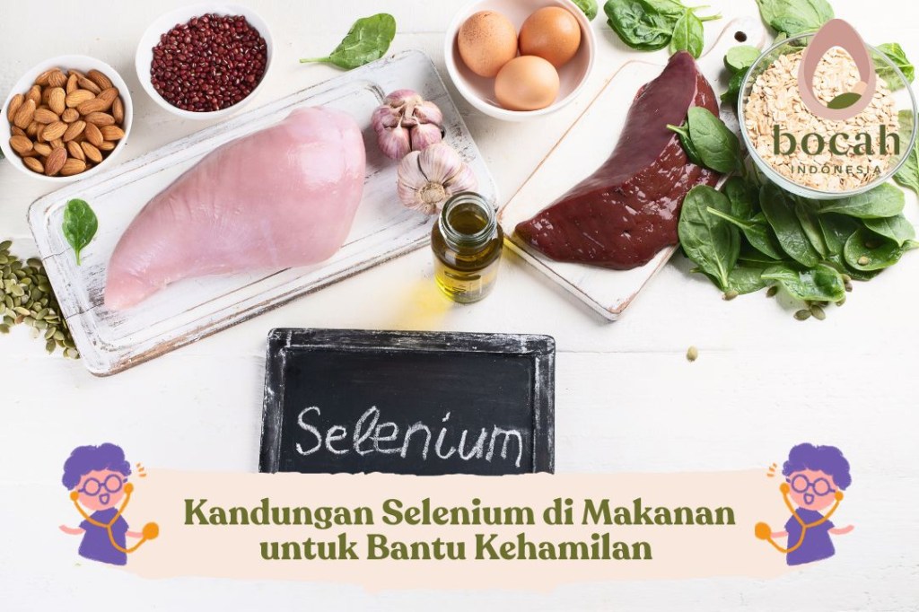 Kandungan Selenium di Makanan untuk Bantu&nbsp;Kehamilan
