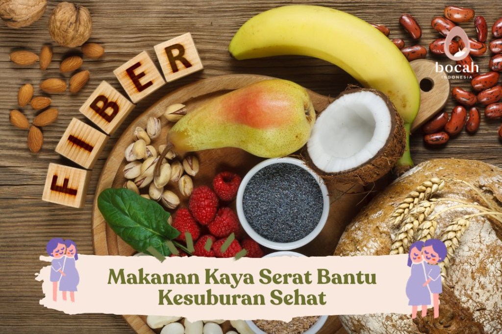 Makanan Kaya Serat Bantu Kesuburan&nbsp;Sehat