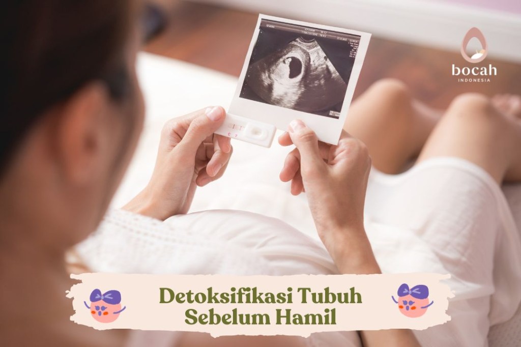 Detoksifikasi Tubuh Sebelum&nbsp;Hamil