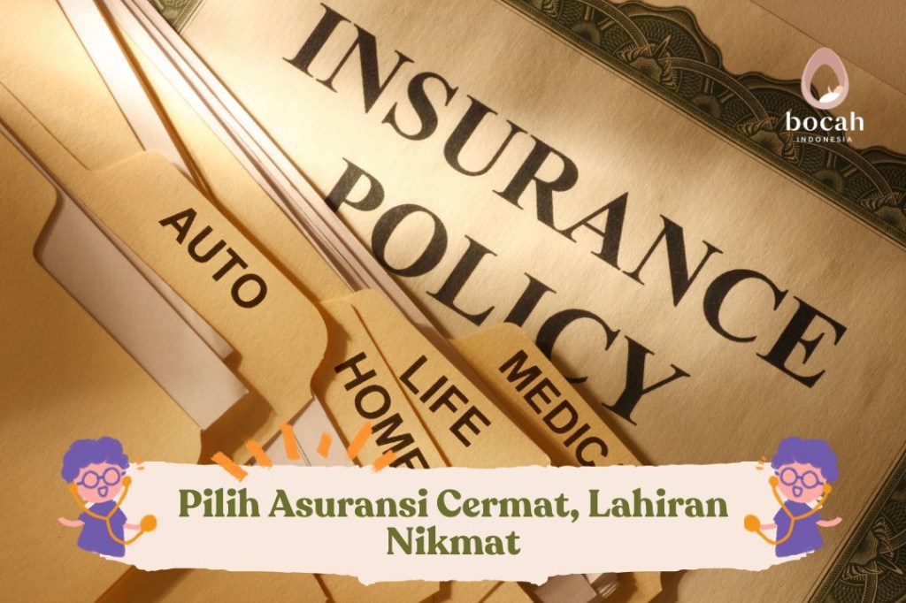 Pilih Asuransi Cermat, Lahiran&nbsp;Nikmat
